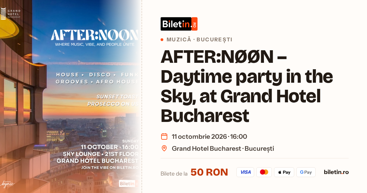 AFTER:NØØN – Daytime party in the Sky, at Grand Hotel Bucharest