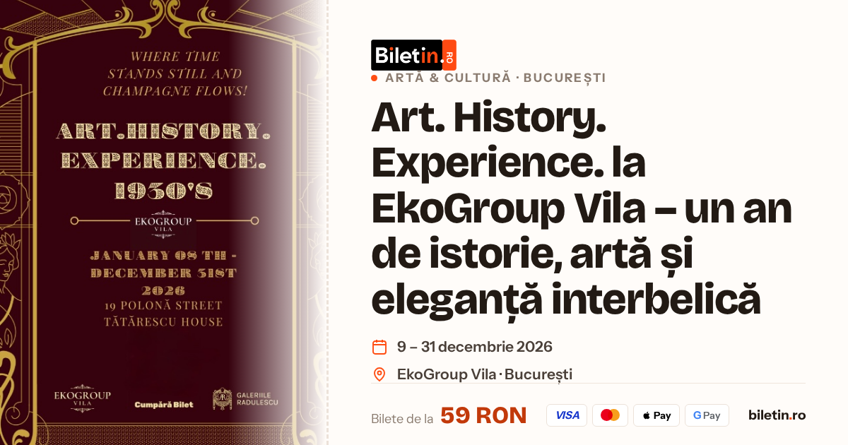 Art. History. Experience. la EkoGroup Vila – un an de istorie, artă și eleganță interbelică