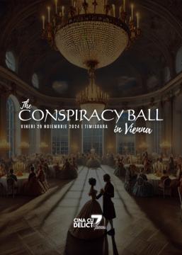 Cina cu Delict: The Conspiracy Ball in Vienna | Timisoara