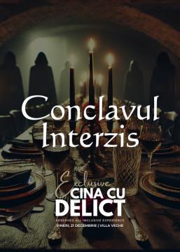 Cina cu Delict EXCLUSIVE: Conclavul Interzis