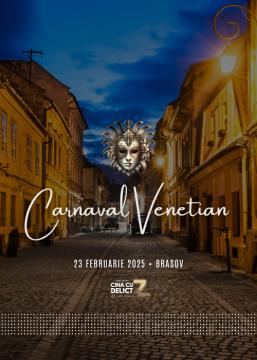 Cina cu Delict: Carnaval Venetian | BRASOV