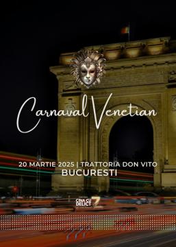 Cină cu Delict: Carnaval Venețian | BUCUREȘTI
