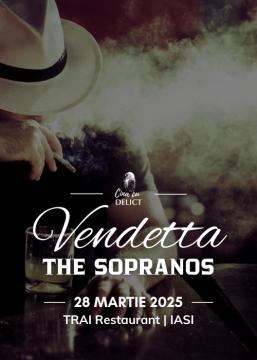 Cina cu Delict: The Sopranos | VENDETTA | IASI