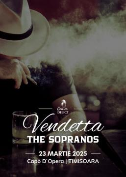 Cina cu Delict: The Sopranos | VENDETTA | Timisoara