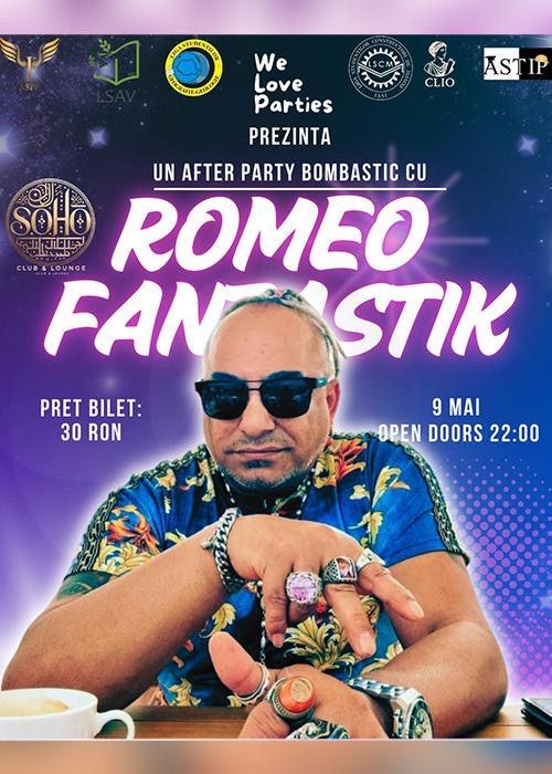 Poster Un after party bombastic cu Romeo Fantastik