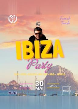 IBIZA Party FrenchTouch & AMSFI