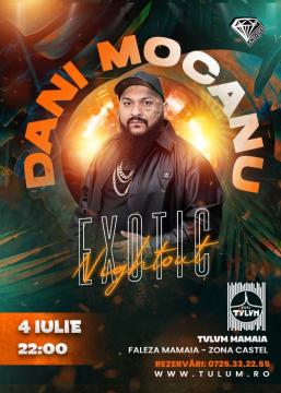 DANI MOCANU : EXOTIC NIGHTOUT