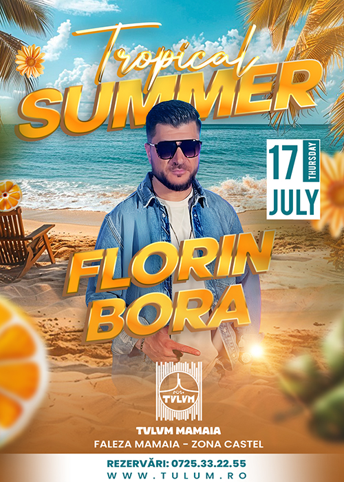 Bilete Florin Bora @ Tulum Mamaia