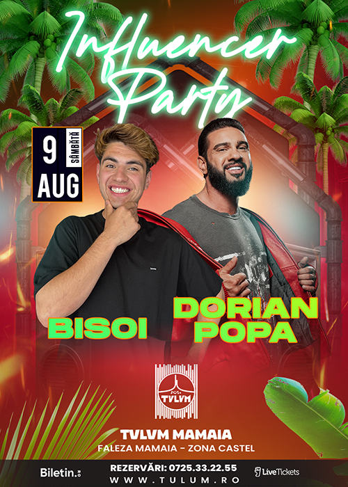 Bilete BISOI & DORIAN POPA : INFLUENCER PARTY