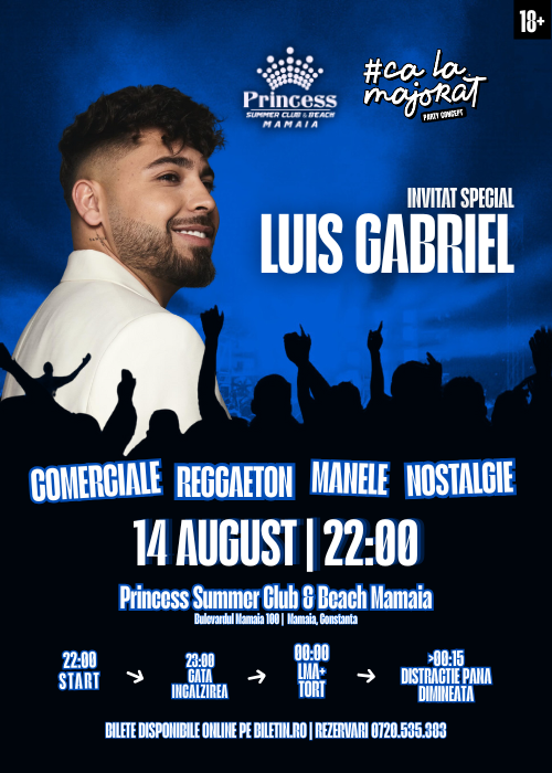 Bilete Luis Gabriel x #CaLaMajorat x Princess Mamaia | 14 August | MAMAIA, CT