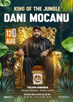 DANI MOCANU: KING OF THE JUNGLE @ TULUM MAMAIA