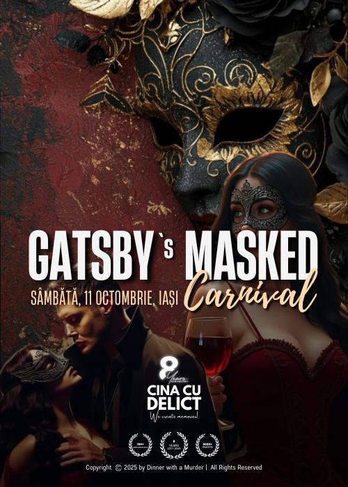 Cină cu Delict: Gatsby’s Masked Carnival • Iași