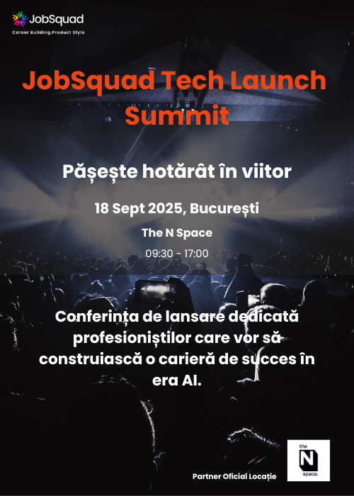 JobSquad Tech Launch Summit - Pășește hotărât în viitor ! 