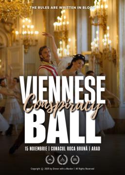 Cina cu Delict: Viennese Conspiracy Ball | Conacul Roca Brună | Arad