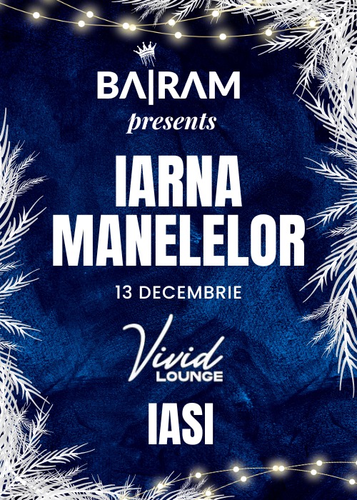 Iarna Manelelor| Vivid lounge Iași