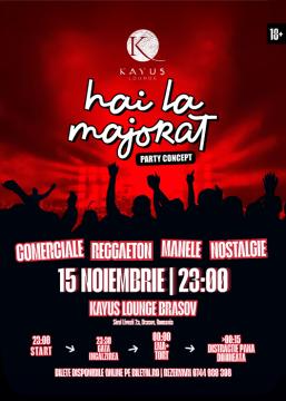 Hai La Majorat | 15 Noiembrie | Kayus Lounge Brasov