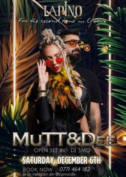 Mutt&Dee în La Pino