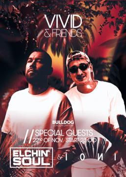 VIVID & FRIENDS x IONI x ELCHINSOUL