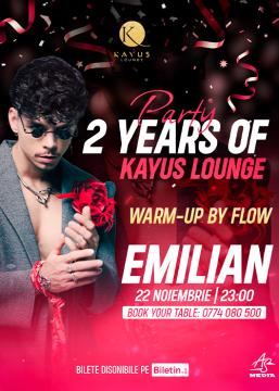 🎉 2 YEARS OF KAYUS LOUNGE feat. EMILIAN