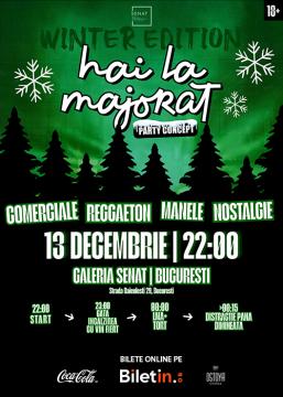 Hai La Majorat - Winter Editon | 13 Decembrie | Bucuresti