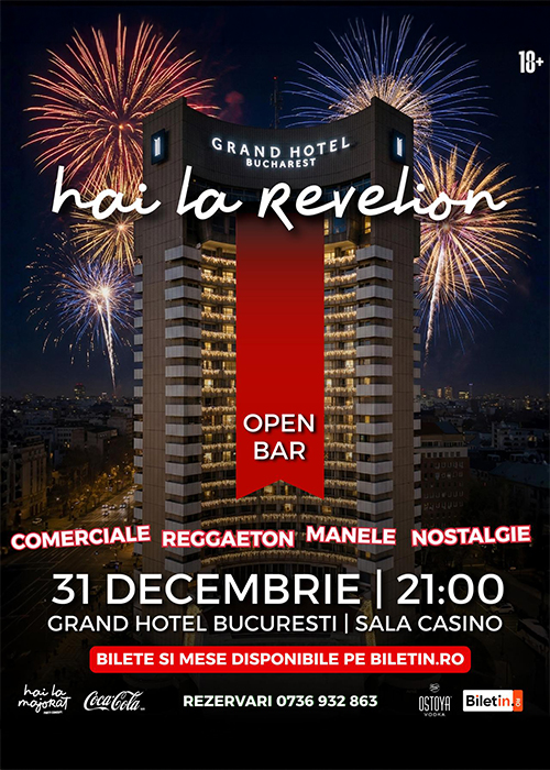 Hai La Revelion | 31 Decembrie | Bucuresti