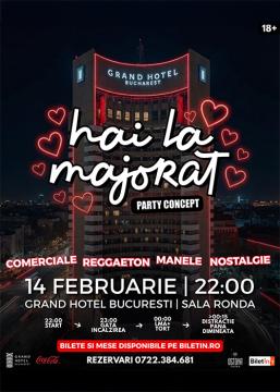 Hai La Majorat | 14 Februarie | Bucuresti