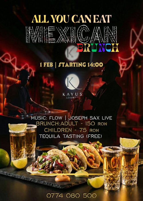 🇲🇽🌮 MEXICAN BRUNCH (All you can eat) la Kayus Lounge Brasov