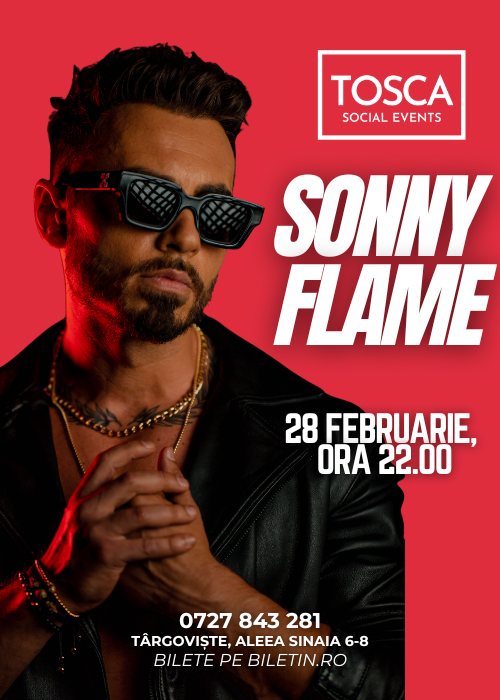 Primăvara începe cu SONNY FLAME 