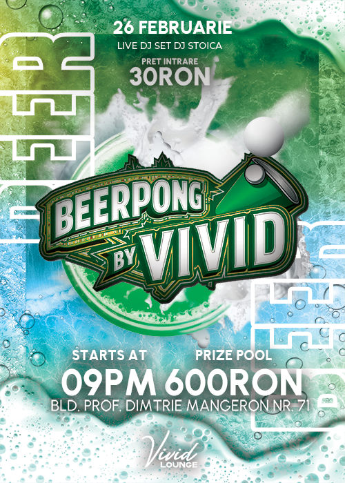 Beer Pong by Vivid - 26 Februarie