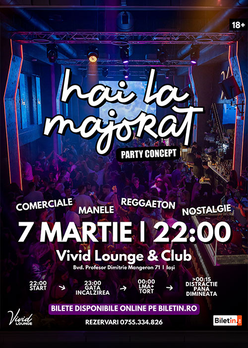 Hai La Majorat | 7 Martie | IASI