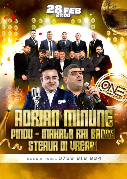 28 Februarie - Adrian Minune + Pindu + Mahala Rai Banda + Steaua di Vreari | ONE Club București