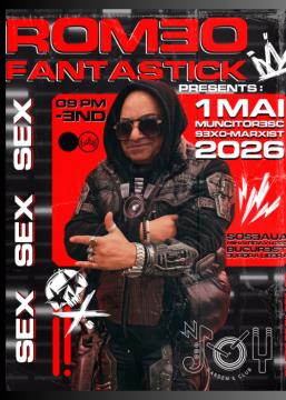 ROMEO FANTASTICK PRESENTS: 1 MAI MUNCITOR3SC SEXO-MARXIST at nJOY Club🔥🍑