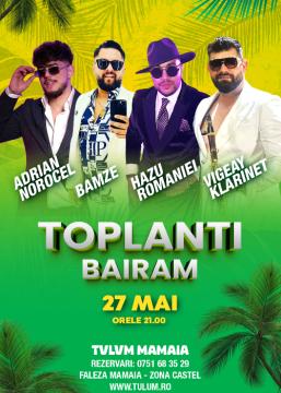 TOPLANTI BAIRAM @ Tulum Mamaia - Adrian Norocel & Hazu Romaniei