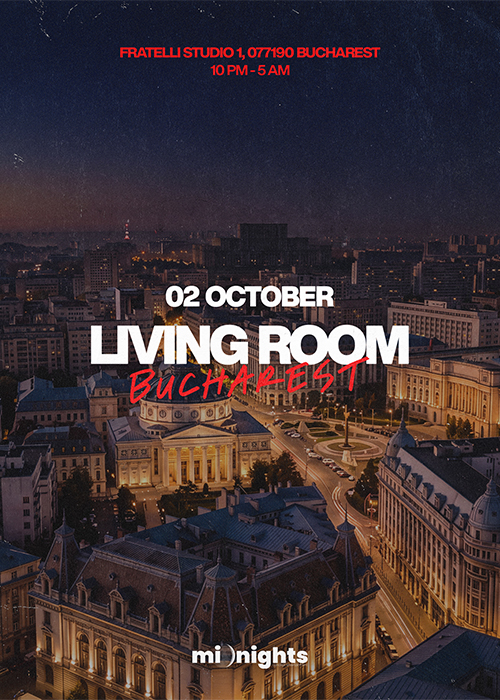 MIDNIGHTS x LIVING ROOM @ Fratelli, BUCHAREST // 02.10.2026