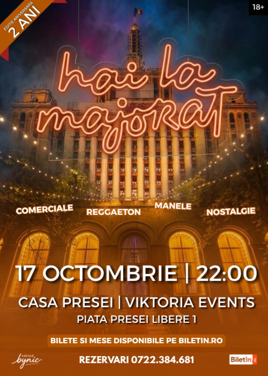 Hai La Majorat | 17 Octombrie | Bucuresti